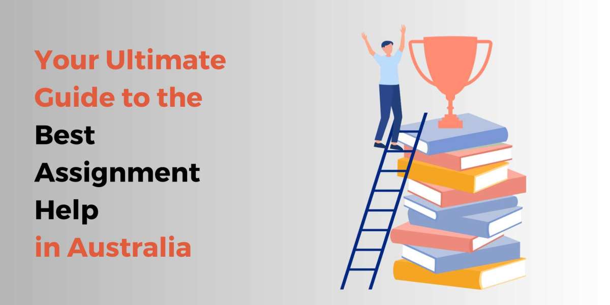 Your Ultimate Guide to the Best Assignment Help in Australia