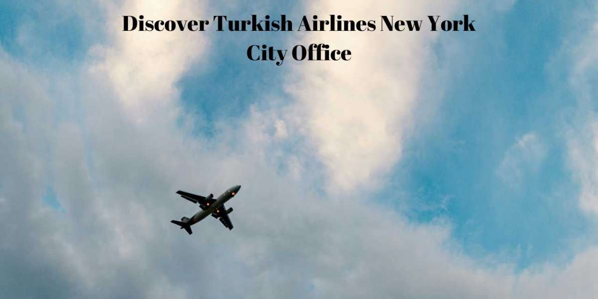 Discover Turkish Airlines New York City Office